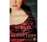 The Scroll of Seduction: A Novel of Power, Madness, and Royalty