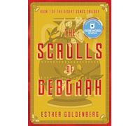 The Scrolls of Deborah: Book 1 of the Desert Scrolls Trilogy (Desert Songs Trilogy)