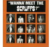 The Scruffs - Wanna Meet the Scruffs