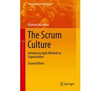 The Scrum Culture: Introducing Agile Methods in Organizations (Management for Professionals)