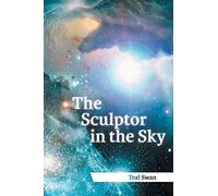 The Sculptor in the Sky