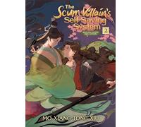 The Scum Villain's Self-Saving System: Ren Zha Fanpai Zijiu Xitong (Novel) Vol. 2: (The Scum Villain's Self-Saving System: Ren Zha Fanpai Zijiu Xitong (Novel) 2)