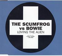 The Scumfrog vs David Bowie - Loving the Alien