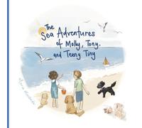 The Sea Adventures of Molly, Tony and Teeny Tiny.
