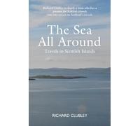 The Sea All Around: A passion for Scottish islands