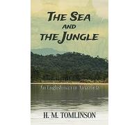 The Sea and the Jungle: An Englishman in Amazonia