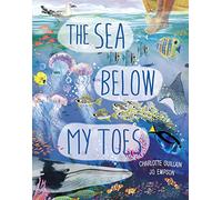 The Sea Below My Toes: (Look Closer)