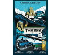 THE SEA: Cambridge Writers Short Story Competition 2025