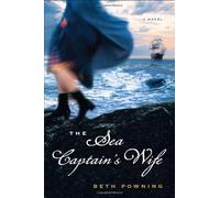 The Sea Captain's Wife by Powning. Beth ( 2011 ) Paperback