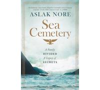 The Sea Cemetery: Secrets and lies in a bestselling Norwegian family drama (The Falck Saga)