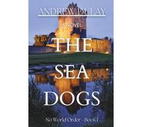 The Sea Dogs: 1 (No World Order)