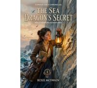 The Sea Dragon's Secret: A Molly Ashford Adventure