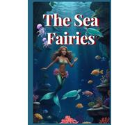 The Sea Fairies: With original illustrations
