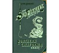 The Sea Forager's Guide to the Northern California Coast