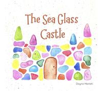 The Sea Glass Castle