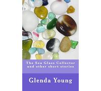 The Sea Glass Collector and other short stories