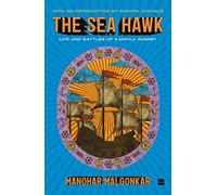 The Sea Hawk: Life and Battles of Kanhoji Angrey