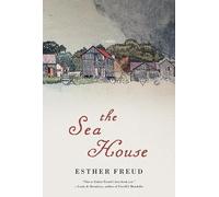 the Sea House: A NOVEL