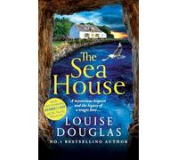 The Sea House: An utterly spellbinding mystery from Louise Douglas (The Brittany Series, 3)