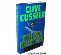 The Sea Hunters: True Adventures with Famous Shipwrecks