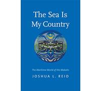 The Sea Is My Country: The Maritime World of the Makahs (The Henry Roe Cloud Series on American Indians and Modernity)