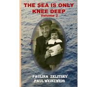 The Sea is Only Knee Deep - Volume 2