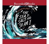 The Sea Is Salt and So Am I