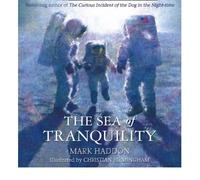 [(The Sea of Tranquility)] [Author: Mark Haddon] published on (October, 2008)
