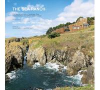 The Sea Ranch: Fifty Years of Architecture, Landscape, Place, and Community on the Northern California Coast