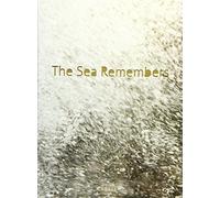 The Sea Remembers