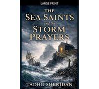 The Sea Saints and the Storm Prayers