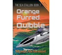 The Sea Stallion Book 7: Orange Furred Quibble