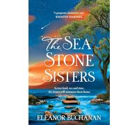 The Sea Stone Sisters: A spellbinding journey across decades and continents, combining evocative magical realism with epic family saga