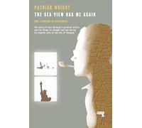 The Sea View Has Me Again: Uwe Johnson in Sheerness