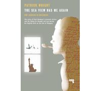 The Sea View Has Me Again : Uwe Johnson in Sheerness