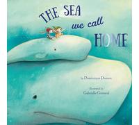 The Sea We Call Home