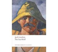 The Sea-Wolf (Oxford World's Classics)