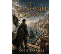 THE SEA-WOLF CROWN: 2 (The Ash Crown)