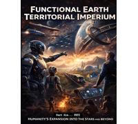 The Seabrooker... Part Six: Functional Earth Territorial Imperium (The Seabrooker... Tetralogy 4-Volume Set)