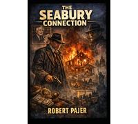 The Seabury Connection (The Lee Marshall Thrillers)