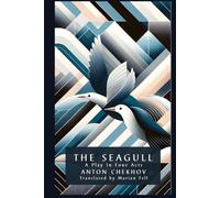 THE SEAGULL: A Play In Four Acts