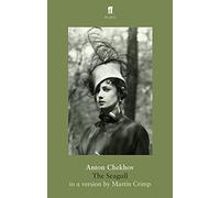 The Seagull: by Anton Chekhov, in a new version by Martin Crimp