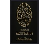 The Seal of Sagittarius (The Timesigil)