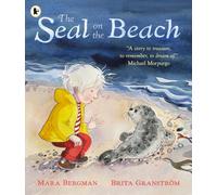 The Seal on the Beach : "A story to treasure, to remember, to dream of." Michael Morpurgo