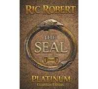 The Seal-Platinum Guardian Edition: Where Heaven Buried Its Dead