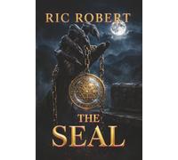 The Seal: Where Heaven Buried Its Dead