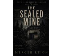 The Sealed Mine (The Hollow Ridge Chronicles)