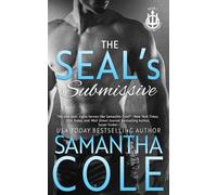 The SEAL's Submissive: A Steamy Private Security Romantic Suspense (Trident Security)