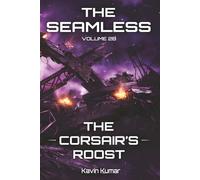 The Seamless: Volume 2B - The Corsair's Roost