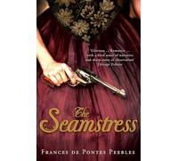 The Seamstress: Frances De Pontes Peebles